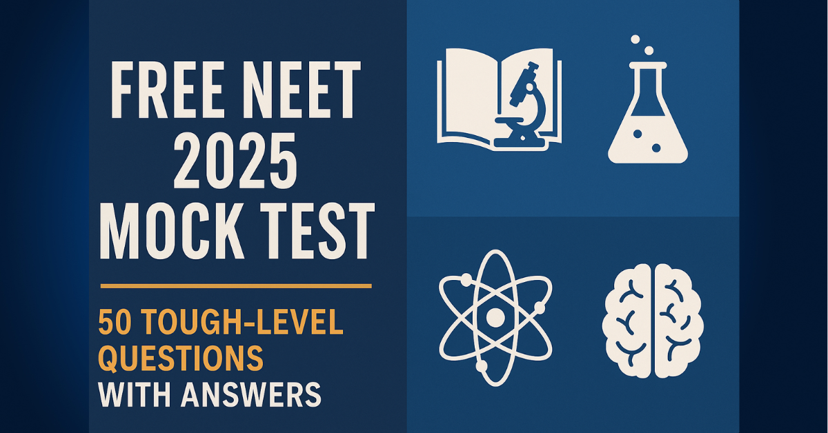 Free Mock Test for NEET 2025, - Questions With Answers