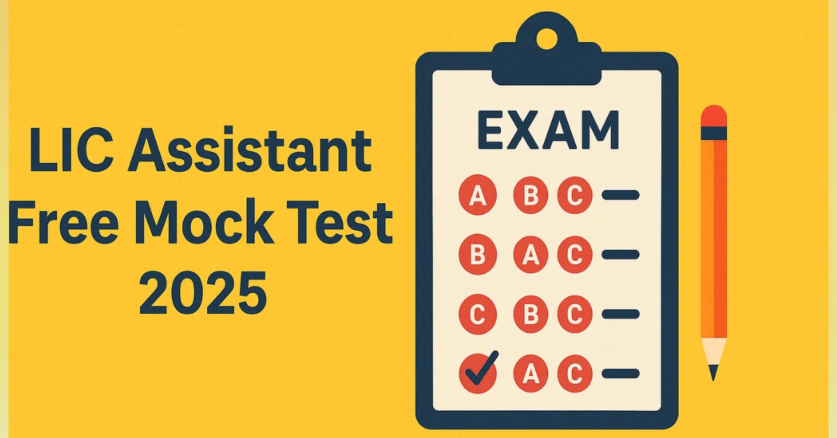 LIC Assistant Free Mock Test 2025, Full 100 Questions Practice Set