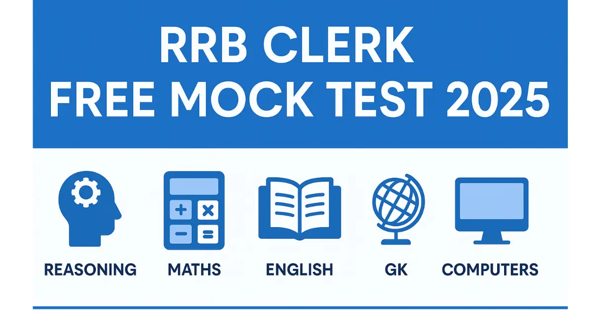 RRB Clerk Free Mock Test 2025, 100 Questions With Answers